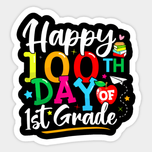 Happy 100Th Day Of First Grade 100 Days Of School Teacher Sticker